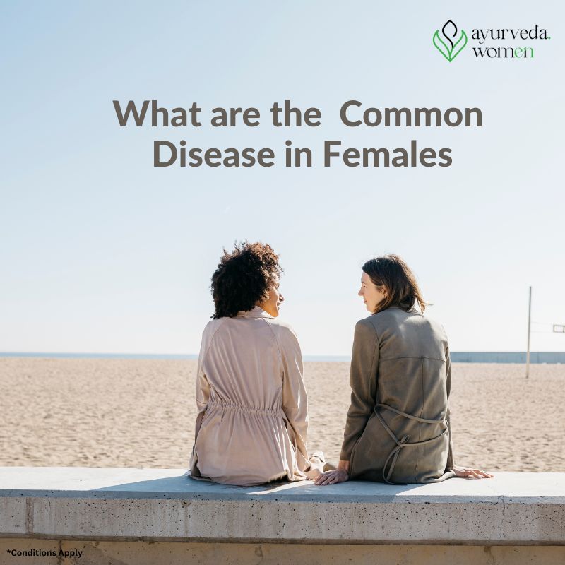 What are the Common Diseases in Females