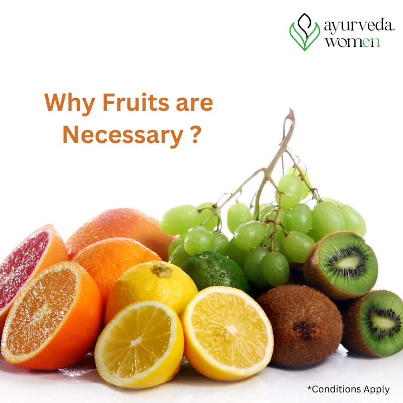 Why Fruits are Necessary ?
