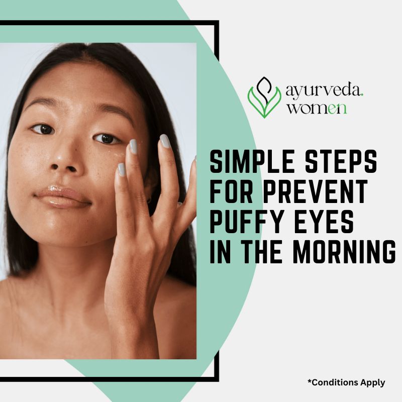 simple steps for prevent Puffy eyes in the morning