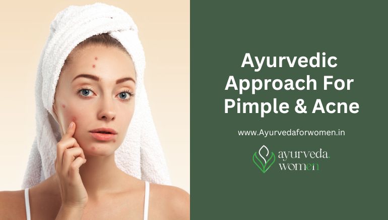 Ayurvedic Approach For Pimple & Acne